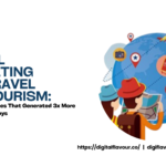 Digital Marketing for Travel and Tourism